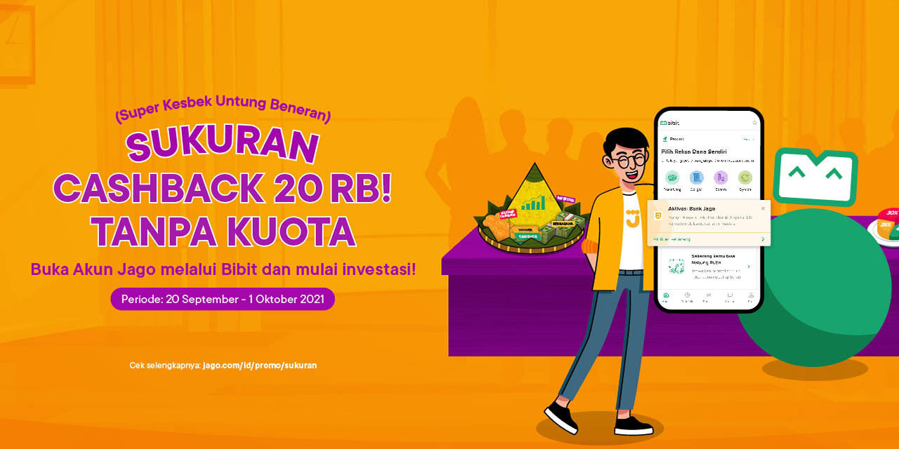 Bikin Akun Jago, Beli Reksa Dana Bibit, Bisa SUKURAN (Super Kesbek Untung Beneran) Bikin Akun Jago, Beli Reksa Dana Bibit, Bisa SUKURAN (Super Kesbek Untung Beneran)